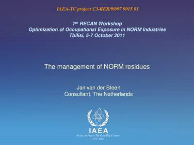 IAEA Safety Standards and their Application to NORM