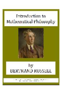 Introduction to Mathematical Philosophy by Bertrand Russell Originally published by
