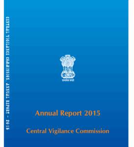 Central Vigilance Commission  CENTRAL VIGILANCE COMMISSION, ANNUAL REPORTAnnual Report 2015