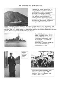 Mt. Stromboli and the Royal Navy I remember my Brother Michael Ellis RN telling me that he had visited a volcanic island in the Med. to help evacuate people because the volcano was in danger of destroying towns. The Roya