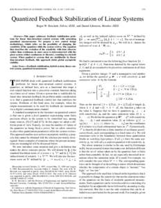 IEEE TRANSACTIONS ON AUTOMATIC CONTROL, VOL. 45, NO. 7, JULYQuantized Feedback Stabilization of Linear Systems Roger W. Brockett, Fellow, IEEE, and Daniel Liberzon, Member, IEEE