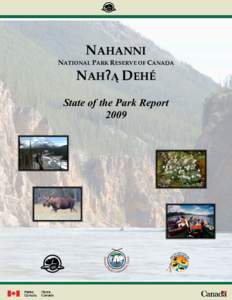Nah§ą Dehé  Nahanni National Park Reserve NAHANNI NATIONAL PARK RESERVE OF CANADA