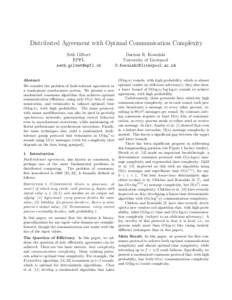 Distributed Agreement with Optimal Communication Complexity Seth Gilbert EPFL  Abstract We consider the problem of fault-tolerant agreement in