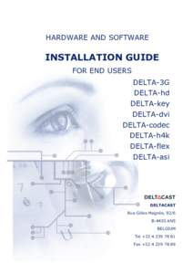 HARDWARE AND SOFTWARE  INSTALLATION GUIDE FOR END USERS DELTA-3G DELTA-hd