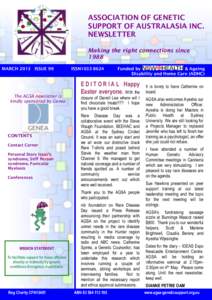 ASSOCIATION OF GENETIC SUPPORT OF AUSTRALASIA INC. NEWSLETTER Making the right connections since 1988 MARCH 2013 ISSUE 99