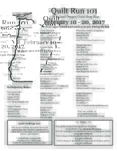 Quilt Run 101 17th Annual Oregon Coast Shop Hop February, 2017  •Astoria