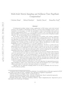 Multi-Scale Matrix Sampling and Sublinear-Time PageRank Computation∗ arXiv:1202.2771v5 [cs.DS] 28 MayChristian Borgs†