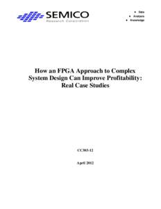 How an FPGA Approach to Complex System Design Can Improve Profitability: Real Case Studies
