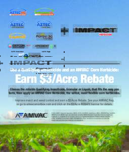 + New ®  Use a Qualifying Insecticide and an AMVAC Corn Herbicide: