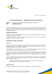 Brussels, 17 OctoberEx-ante publicity notice - negotiated procurement procedure Subject : Ref :