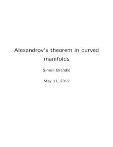 Alexandrov’s theorem in curved manifolds Simon Brendle May 11, 2012  The isoperimetric problem