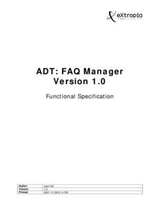 ADT: FAQ Manager Version 1.0 Functional Specification Author Version
