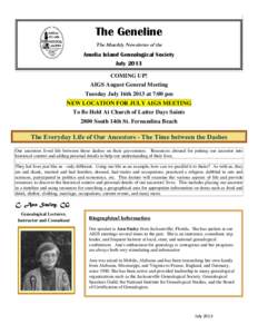 The Geneline The Monthly Newsletter of the Amelia Island Genealogical Society July 2013 COMING UP!