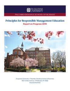 Dean B. McFarlin, Ph.D. Dean and Professor of Management Palumbo ▪ Donahue School of Business Sustainability is intrinsic to Duquesne University’s mission—a charge that encompasses what our Spiritan sponsors call 