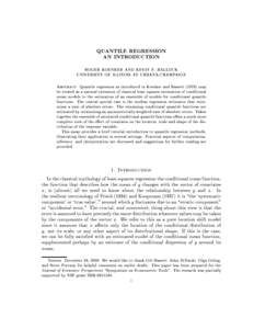 QUANTILE REGRESSION AN INTRODUCTION ROGER KOENKER AND KEVIN F. HALLOCK UNIVERSITY OF ILLINOIS AT URBANA-CHAMPAIGN Abstract. Quantile regression as introduced in Koenker and Bassettmay