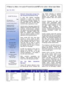 IT Security Note: Intrusion Prevention and NET’s IntruVert/Entercept Deals April 16, 2003 Network Associates Jumps into the Intrusion Prevention Fray  Inside This Issue