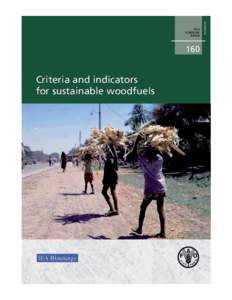 160  Criteria and indicators for sustainable woodfuels  ISSN