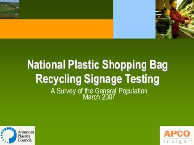 National Plastic Shopping Bag Recycling Signage Testing A Survey of the General Population March 2007  Methodology
