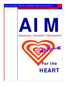 DALLAS-FORT WORTH BUSINESS GROUP ON HEALTH Cardiovascular Risk Reduction Program Report 2004 AIM  Awareness * Instruction * Management