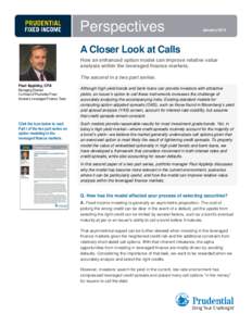 Perspectives  January 2014 A Closer Look at Calls How an enhanced option model can improve relative value