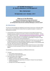 19th EIONET Workshop on Air Quality Assessment and Management Bern, Switzerland 30 September and 1 October, 2014  W rap-up of the W orkshop