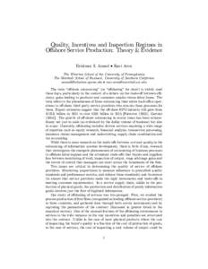 Quality, Incentives and Inspection Regimes in Oﬀshore Service Production: Theory & Evidence Krishnan S. Anand • Ravi Aron The Wharton School of the University of Pennsylvania The Marshall School of Business, Universi