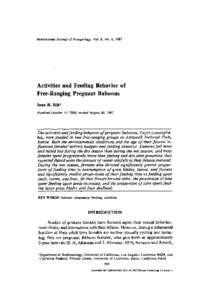 International Journal of Primatology, VoL 8, No. 6, 1987  Activities and Feeding Behavior of Free-Ranging Pregnant Baboons J o a n B. Silk ~