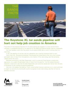 tar sands Facts The Keystone XL tar sands pipeline will hurt not help job creation in America