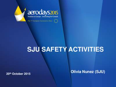 SJU SAFETY ACTIVITIES  20th October 2015 Olivia Nunez (SJU)