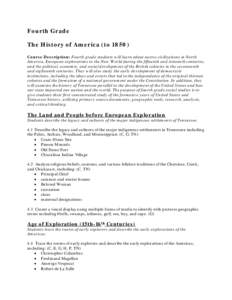 Fourth Grade The History of America (to[removed]Course Description: Fourth grade students will learn about native civilizations in North America, European explorations to the New World during the fifteenth and sixteenth ce