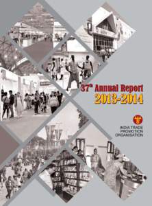 37 Annual Report th[removed]INDIA TRADE PROMOTION