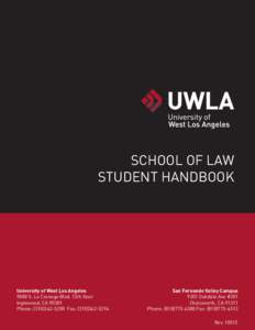 SCHOOL OF LAW STUDENT HANDBOOK University of West Los Angeles 9800 S. La Cienega Blvd. 12th floor Inglewood, CA 90301