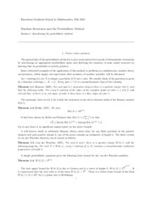 Barcelona Graduate School in Mathematics, FallRandom Structures and the Probabilistic Method Session 1: Introducing the probabilistic method  1. Using first moment