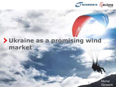Ukraine as a promising wind market Michal Glowacki