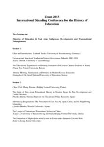 Jinan 2015 International Standing Conference for the History of Education Two Sessions on: Histories of Education in East Asia: Indigenous Developments and Transnational Entanglements