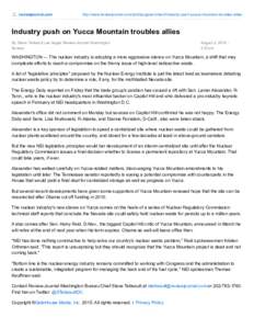 reviewjournal.com  http://www.reviewjournal.com/politics/government/industry-push-yucca-mountain-troubles-allies Industry push on Yucca Mountain troubles allies By Steve Tetreault Las Vegas Review-Journal Washington