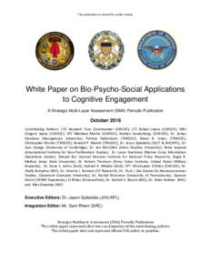 This publication is cleared for public release  White Paper on Bio-Psycho-Social Applications to Cognitive Engagement A Strategic Multi-Layer Assessment (SMA) Periodic Publication