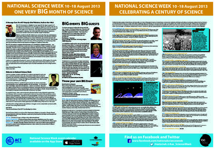 NATIONAL SCIENCE WEEK[removed]August 2013 ONE VERY BIG MONTH OF SCIENCE A Message from the ACT Deputy Chief Minister, Andrew Barr MLA The ACT Government is delighted to once again be the major supporter of National Scienc