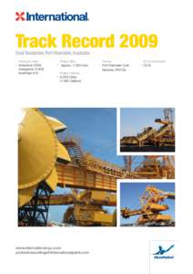 Track Record 2009 Coal Reclaimer, Port Warratah, Australia 	 Products Used: •	 Interzinc® 52HS 	 Intergard® 475HS 	 Interfine® 878