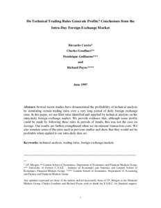 Do Technical Trading Rules Generate Profits? Conclusions from the Intra-Day Foreign Exchange Market Riccardo Curcio* Charles Goodhart** Dominique Guillaume***