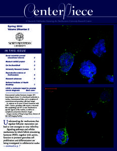 CenterP iece A Quarterly Publication Featuring the Northwestern University Research Centers Spring 2004 Volume 3/Number 2