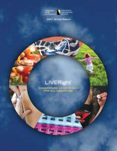 2007 Annual Report  Championing liver health for all Canadians.  Contents