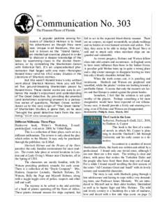 2011  Communication No. 303 The Pleasant Places of Florida A popular pastime among followers of Sherlock Holmes is to treat his adventures as though they were