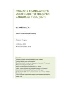 PISA 2012 TRANSLATOR’S USER GUIDE TO THE OPEN LANGUAGE TOOL (OLT) Doc: NPM(1010)4c_V1.1
