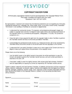     COPYRIGHT WAIVER FORM   All third party copyrighted material must be accompanied by this Copyright Waiver Form.