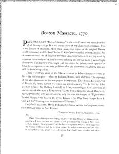 Boston Massacre,  1770 1AUL REVERE’S “Boston Massacre” is the most famous and most desirable of all his engravings. It is the corner-stone of any American collection. This