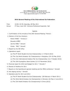 30 th General Meeting of the International Go Federation Time: 10:00~10:35, Saturday, 28 MayVenue: