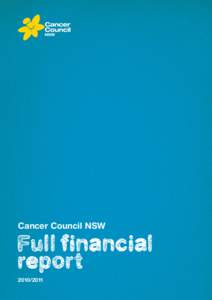 Cancer Council NSW Directors’ Report .  .  .  .  .  .  .  .  .  .  .  .  .  .  .  .  .  .  .  .  .  .  .  .  .  .  .  .  .  .  .  .  . 1 Auditor’s Independence Declaration .  .  .  .  .  .  .  .  .  .  . 