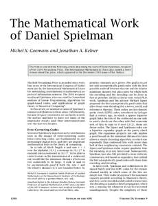 The Mathematical Work of Daniel Spielman Michel X. Goemans and Jonathan A. Kelner The Notices solicited the following article describing the work of Daniel Spielman, recipient of the 2010 Nevanlinna Prize. The Internatio