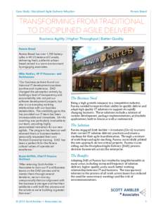 Case Study: Disciplined Agile Delivery Adoption  Panera Bread TRANSFORMING FROM TRADITIONAL TO DISCIPLINED AGILE DELIVERY